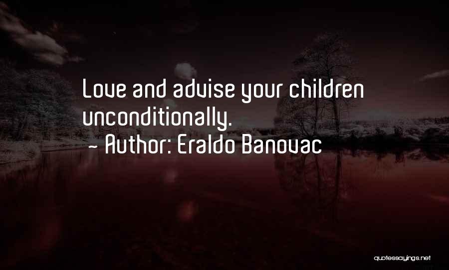 Advising Quotes By Eraldo Banovac