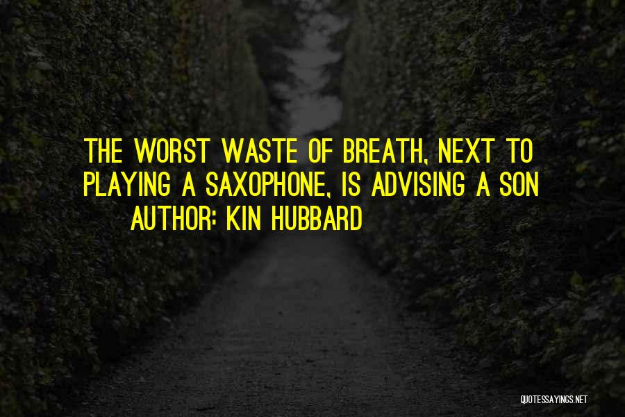 Advising Quotes By Kin Hubbard
