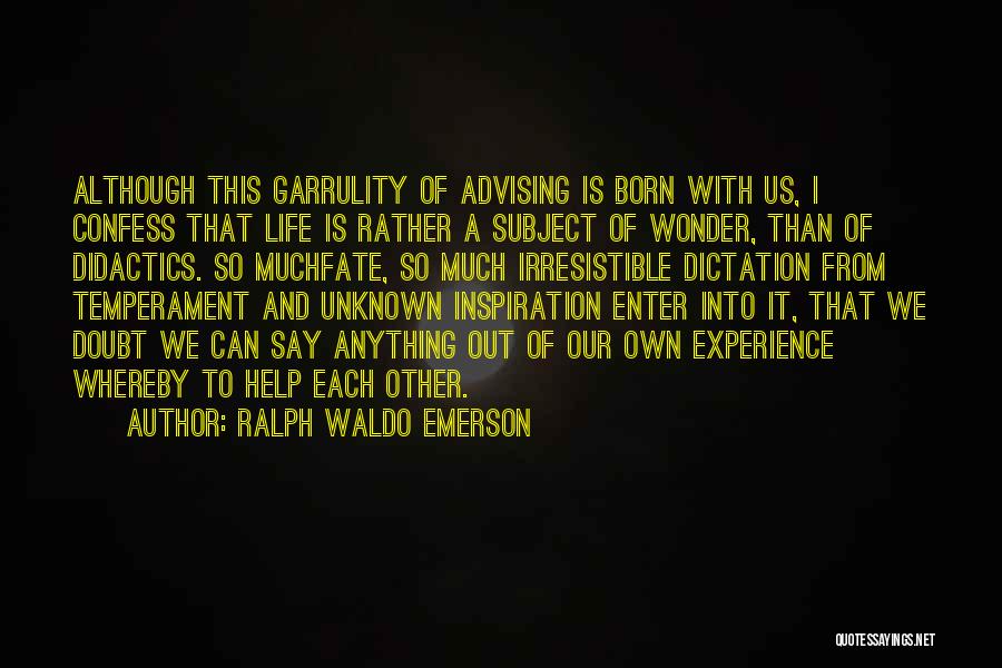 Advising Quotes By Ralph Waldo Emerson