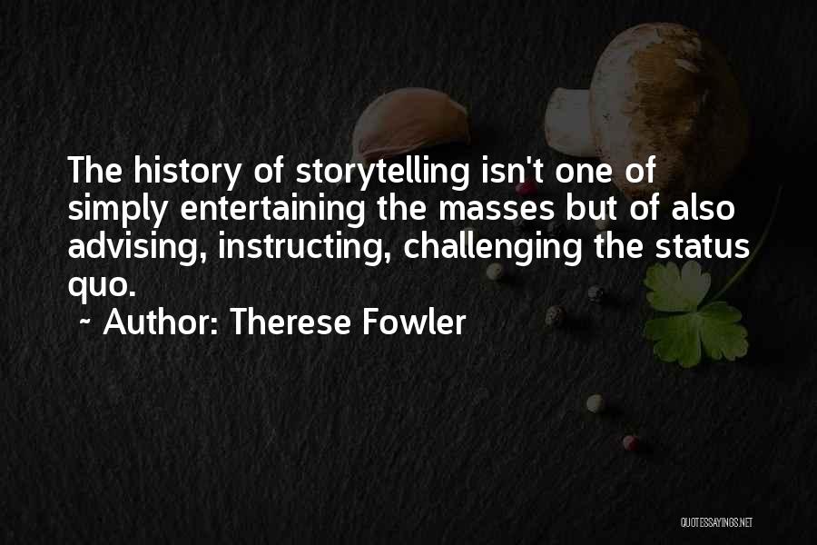 Advising Quotes By Therese Fowler