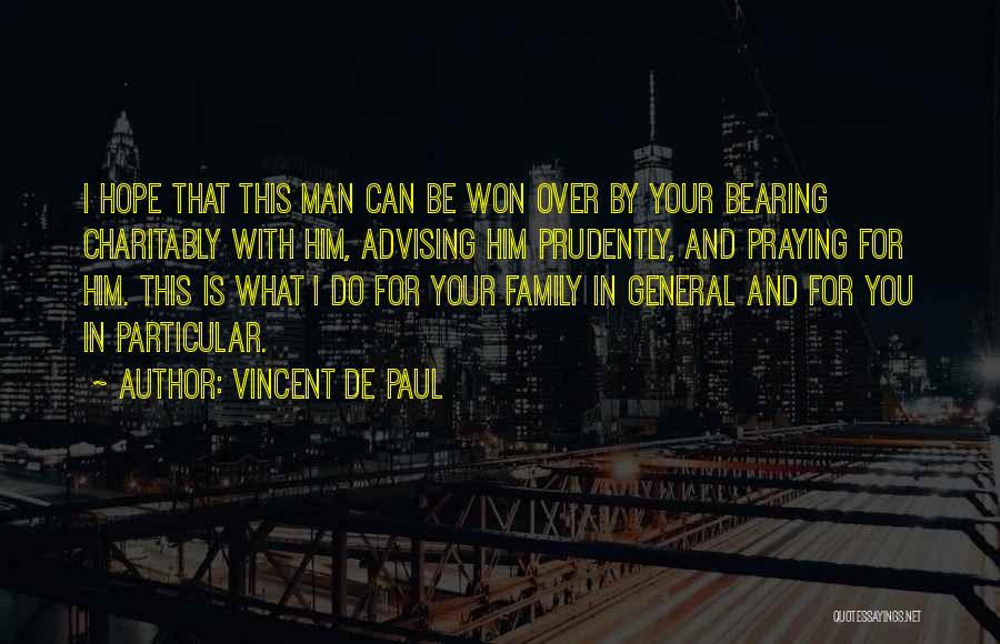 Advising Quotes By Vincent De Paul