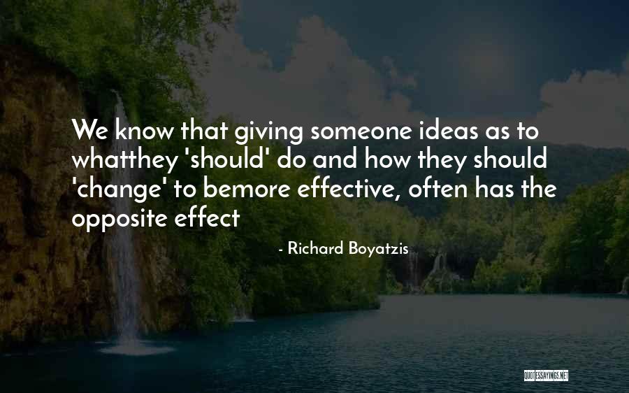 Advising Someone Quotes By Richard Boyatzis