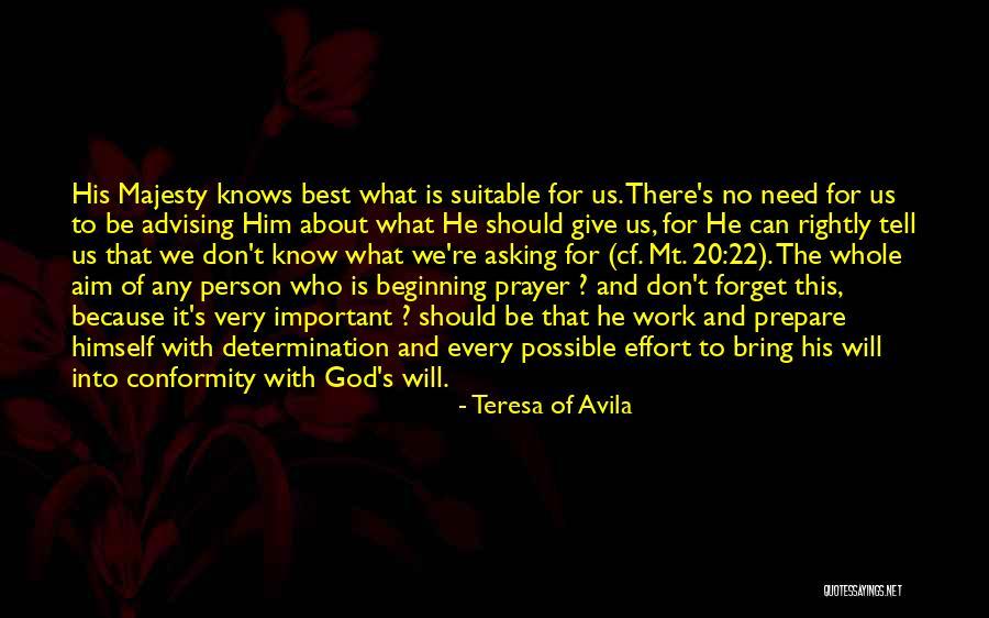 Advising Someone Quotes By Teresa Of Avila