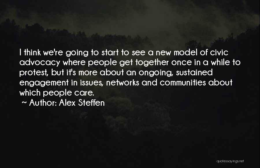 Advocacy Quotes By Alex Steffen