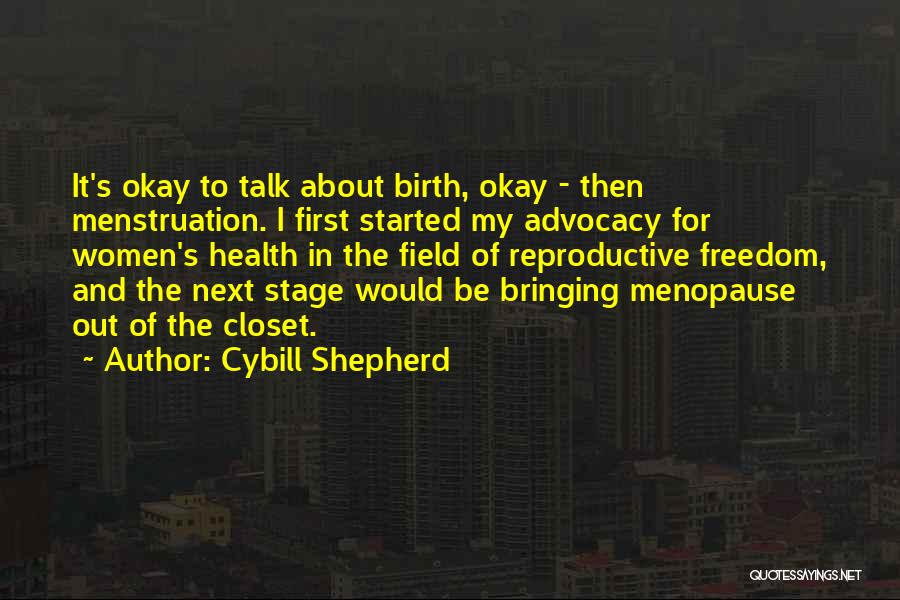 Advocacy Quotes By Cybill Shepherd