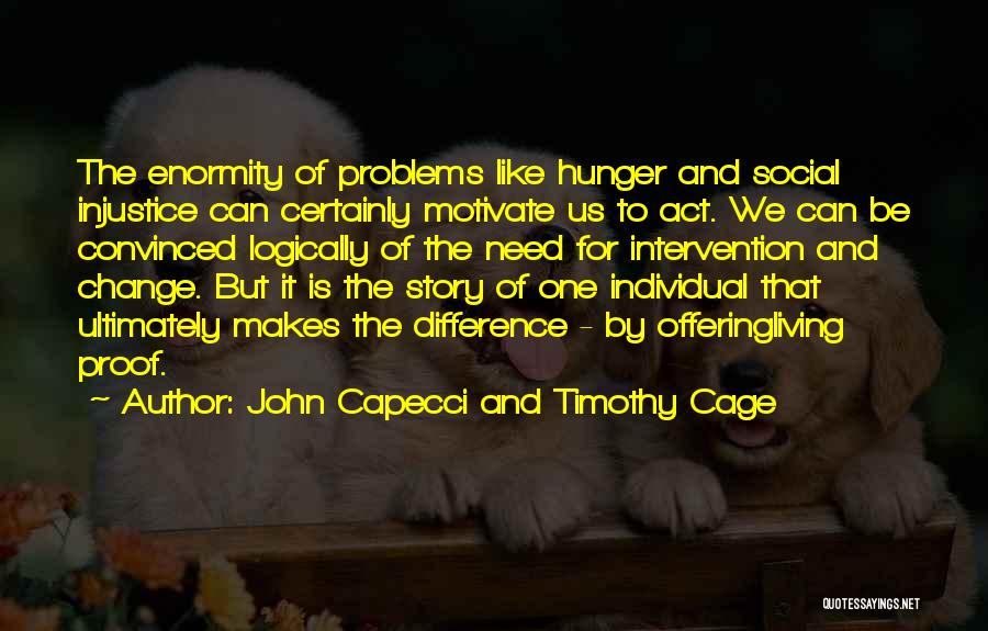 Advocacy Quotes By John Capecci And Timothy Cage