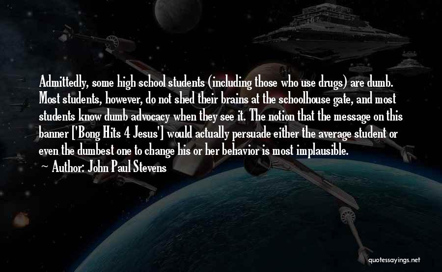 Advocacy Quotes By John Paul Stevens