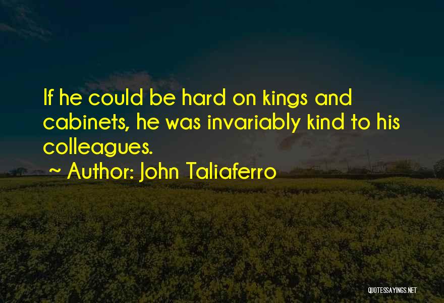 Advocacy Quotes By John Taliaferro