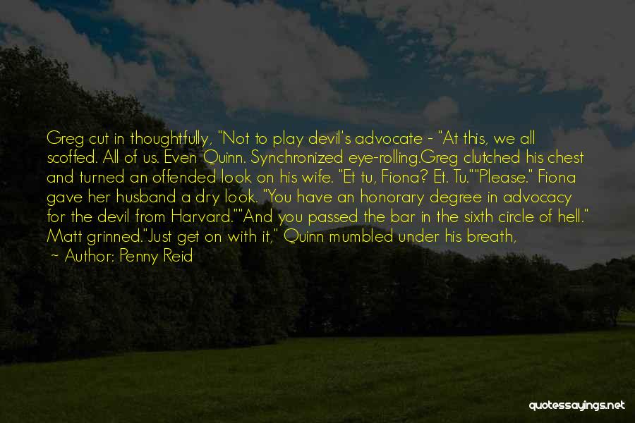 Advocacy Quotes By Penny Reid