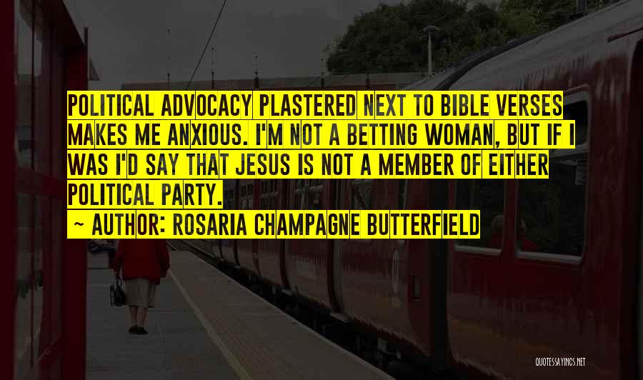 Advocacy Quotes By Rosaria Champagne Butterfield