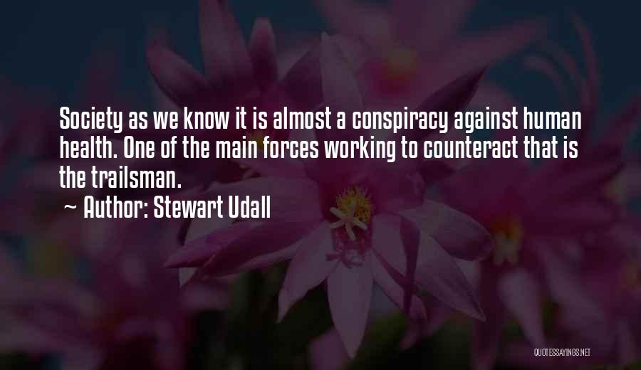 Advocacy Quotes By Stewart Udall