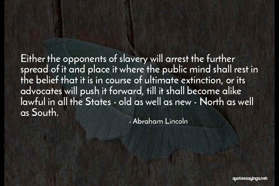 Advocates Quotes By Abraham Lincoln Advocates Quotes By Abraham Lincoln
