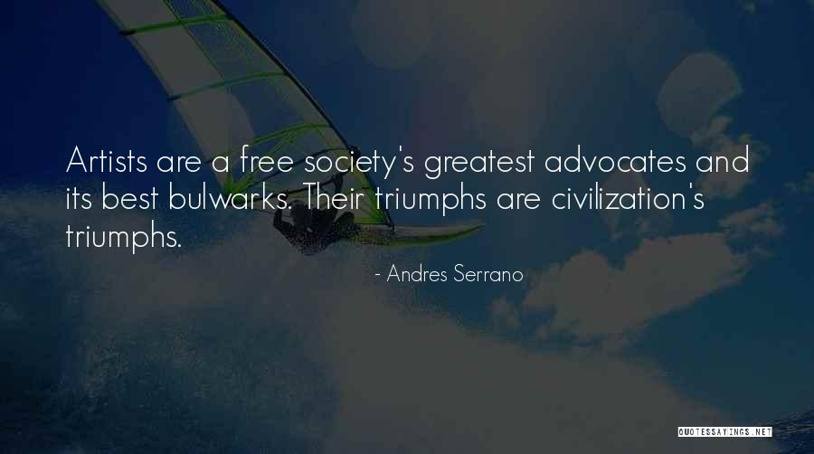 Advocates Quotes By Andres Serrano Advocates Quotes By Andres Serrano
