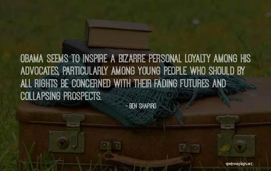 Advocates Quotes By Ben Shapiro Advocates Quotes By Ben Shapiro
