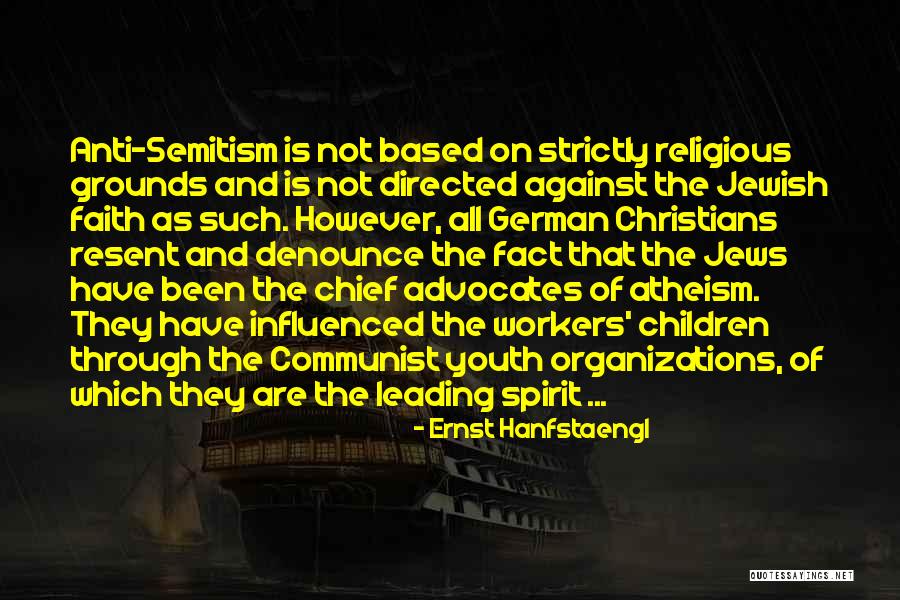 Advocates Quotes By Ernst Hanfstaengl Advocates Quotes By Ernst Hanfstaengl