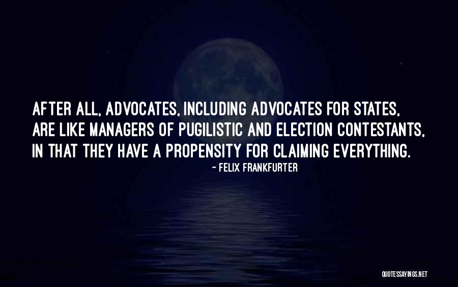 Advocates Quotes By Felix Frankfurter Advocates Quotes By Felix Frankfurter