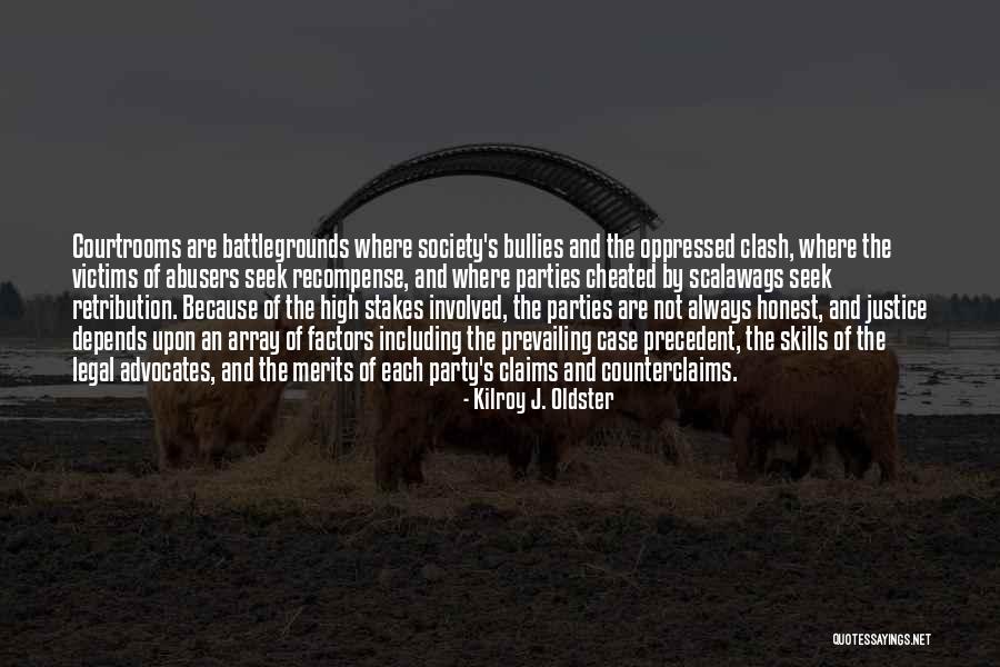 Advocates Quotes By Kilroy J. Oldster Advocates Quotes By Kilroy J. Oldster