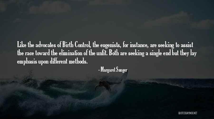 Advocates Quotes By Margaret Sanger Advocates Quotes By Margaret Sanger