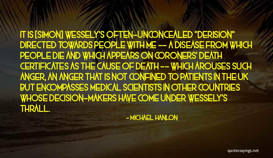 Advocates Quotes By Michael Hanlon Advocates Quotes By Michael Hanlon