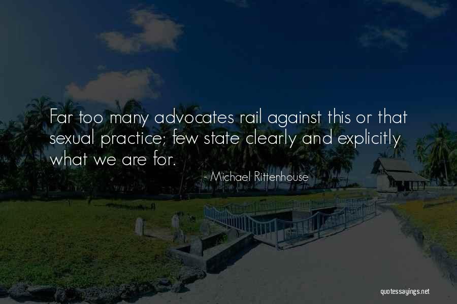 Advocates Quotes By Michael Rittenhouse Advocates Quotes By Michael Rittenhouse
