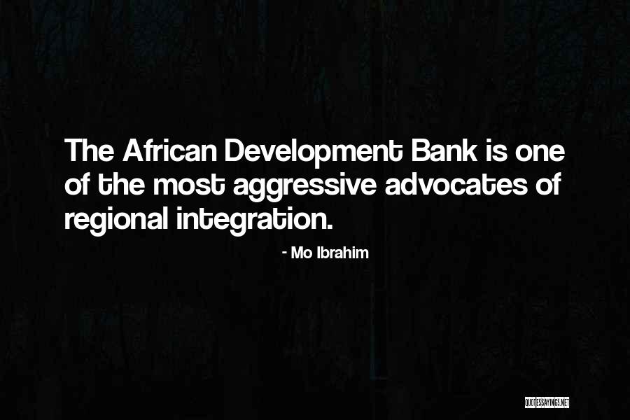 Advocates Quotes By Mo Ibrahim Advocates Quotes By Mo Ibrahim