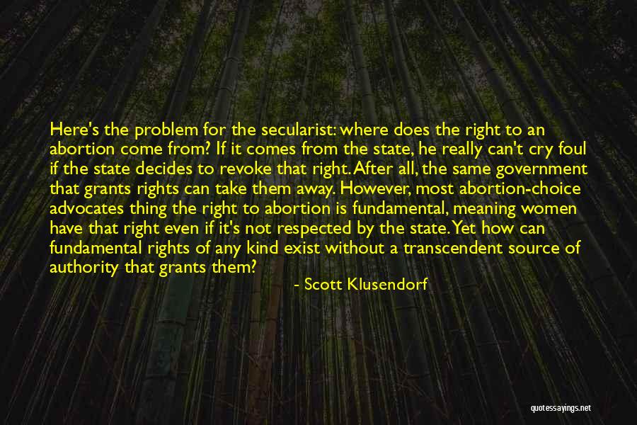 Advocates Quotes By Scott Klusendorf Advocates Quotes By Scott Klusendorf