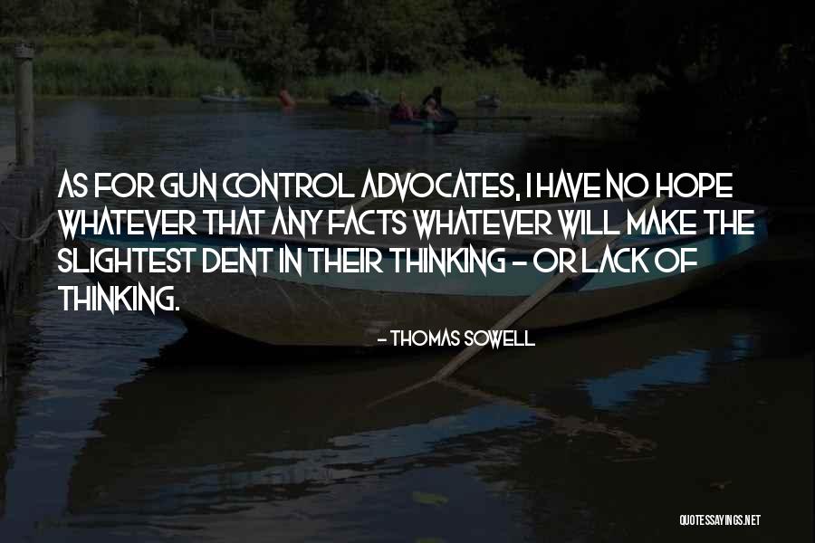 Advocates Quotes By Thomas Sowell Advocates Quotes By Thomas Sowell