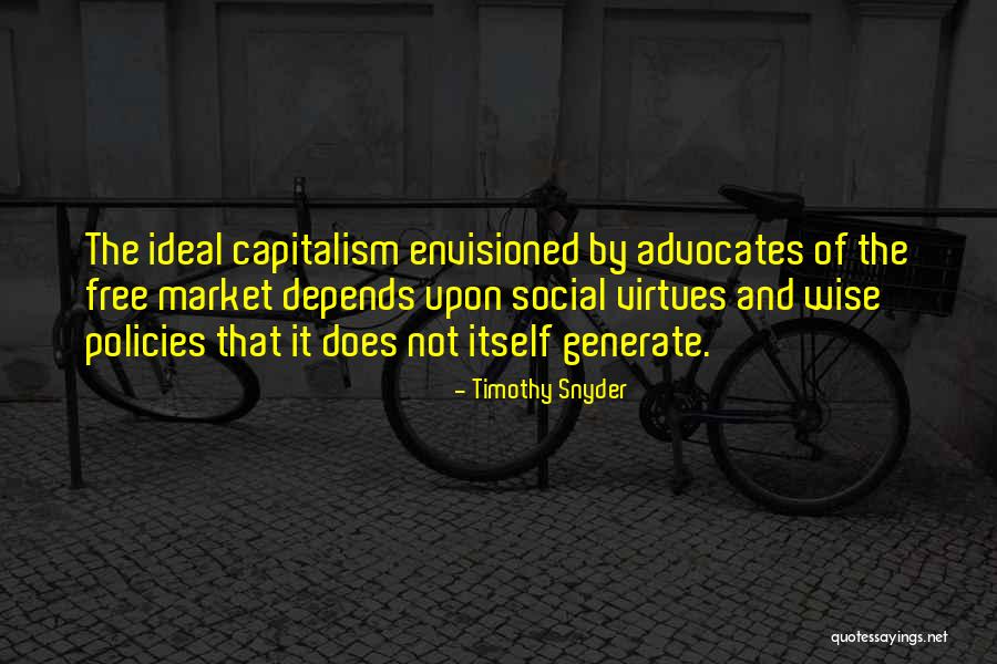 Advocates Quotes By Timothy Snyder Advocates Quotes By Timothy Snyder