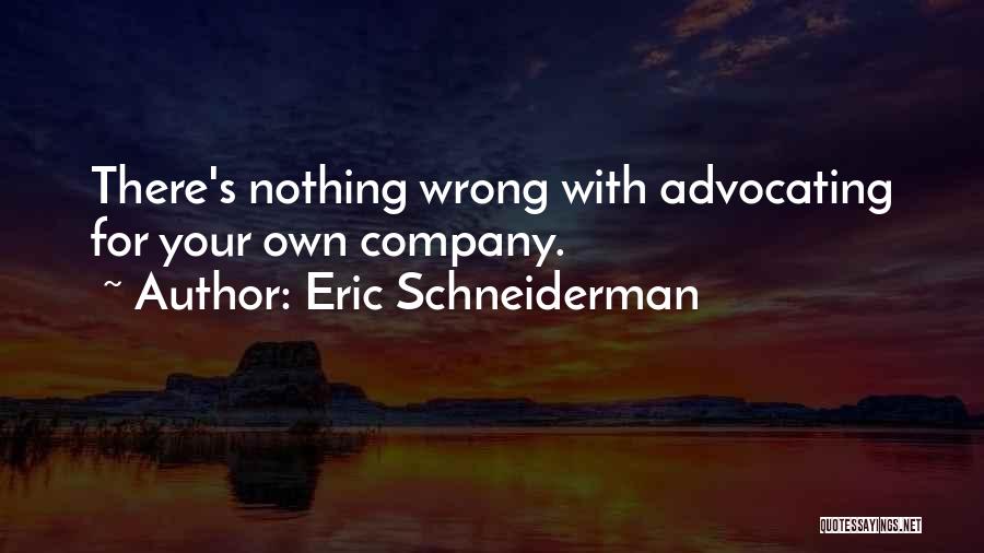 Advocating For Yourself Quotes By Eric Schneiderman