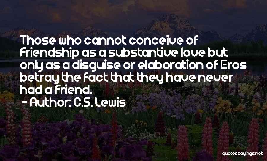 Advocis Membership Quotes By C.S. Lewis