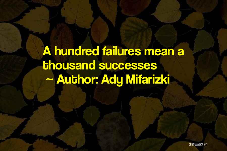 Ady Mifarizki Quotes 204056