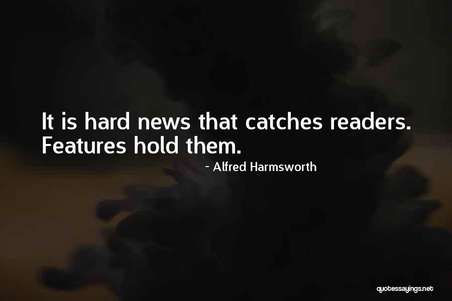 Adzic Optika Quotes By Alfred Harmsworth Adzic Optika Quotes By Alfred Harmsworth