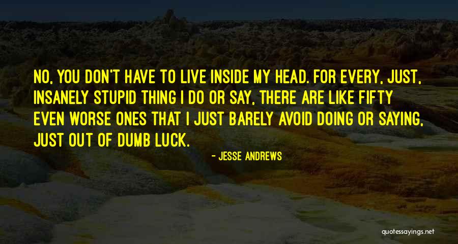 Aeacus Quotes By Jesse Andrews Aeacus Quotes By Jesse Andrews