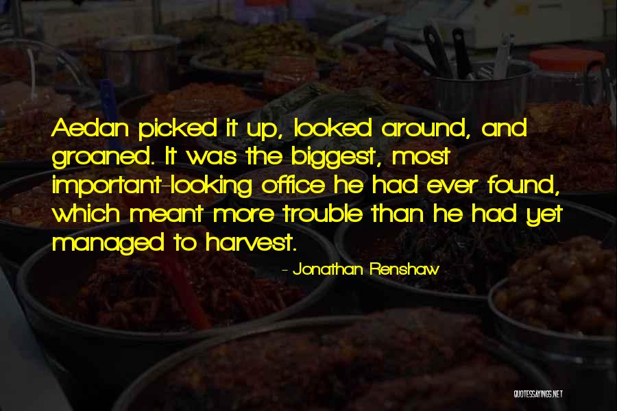 Aedan Quotes By Jonathan Renshaw Aedan Quotes By Jonathan Renshaw