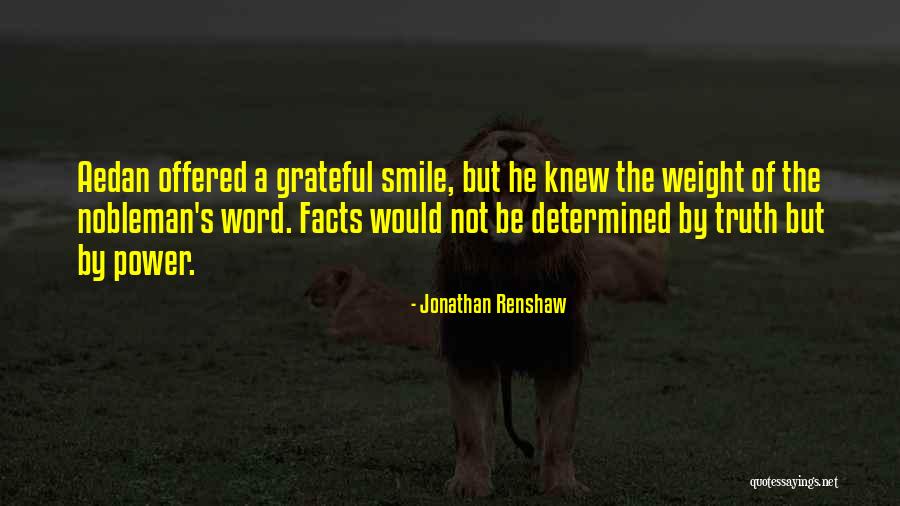 Aedan Quotes By Jonathan Renshaw Aedan Quotes By Jonathan Renshaw