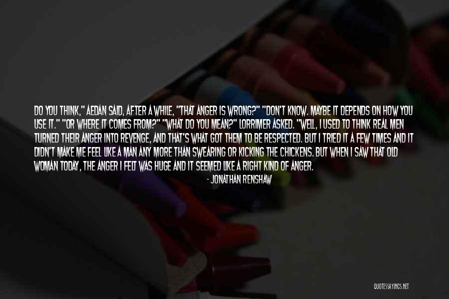 Aedan Quotes By Jonathan Renshaw Aedan Quotes By Jonathan Renshaw