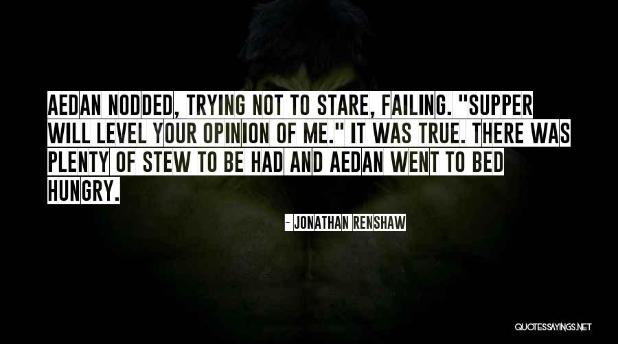 Aedan Quotes By Jonathan Renshaw Aedan Quotes By Jonathan Renshaw