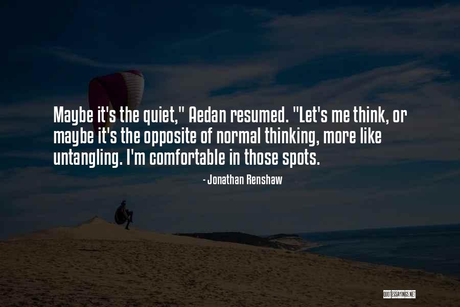 Aedan Quotes By Jonathan Renshaw Aedan Quotes By Jonathan Renshaw