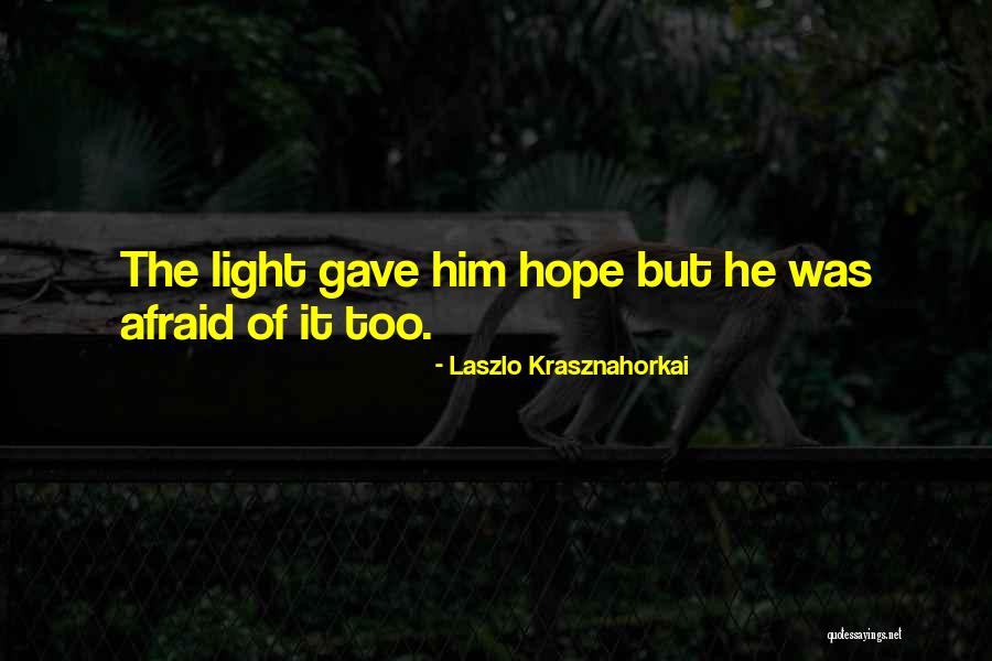 Aedh Quotes By Laszlo Krasznahorkai Aedh Quotes By Laszlo Krasznahorkai