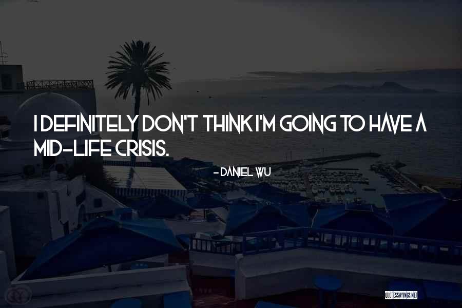 Aedhp Quotes By Daniel Wu Aedhp Quotes By Daniel Wu