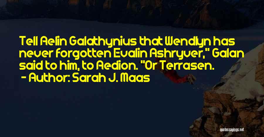 Aedion Ashryver Quotes By Sarah J. Maas