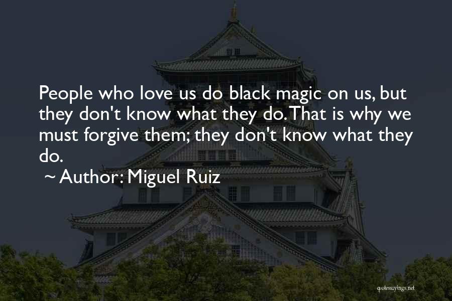 Aegae Quotes By Miguel Ruiz