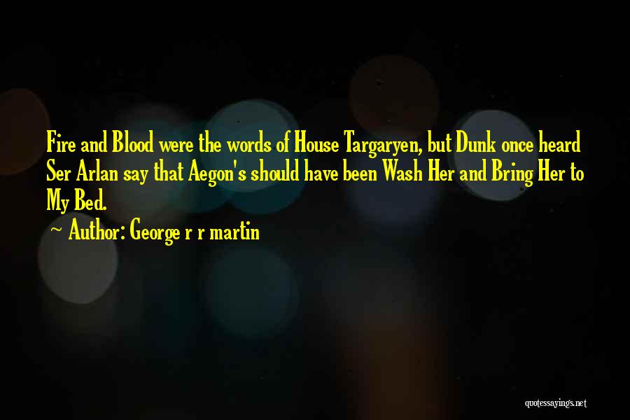 Aegon Quotes By George R R Martin