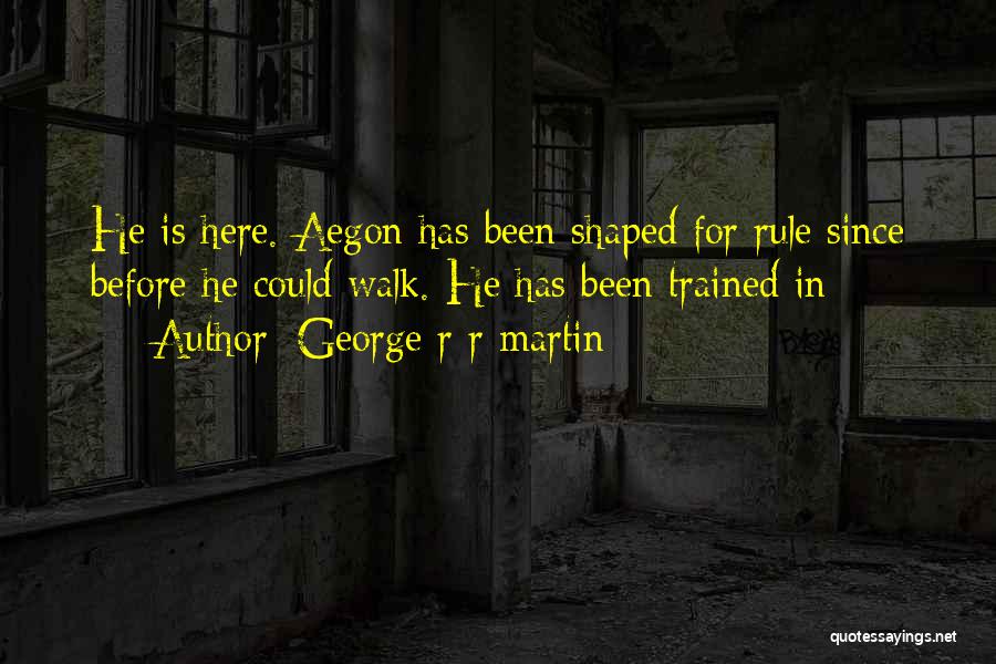 Aegon Quotes By George R R Martin