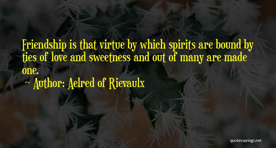 Aelred Of Rievaulx Quotes 1480889