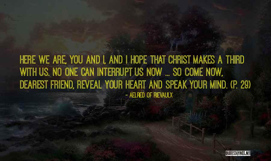 Aelred Of Rievaulx Quotes 811659