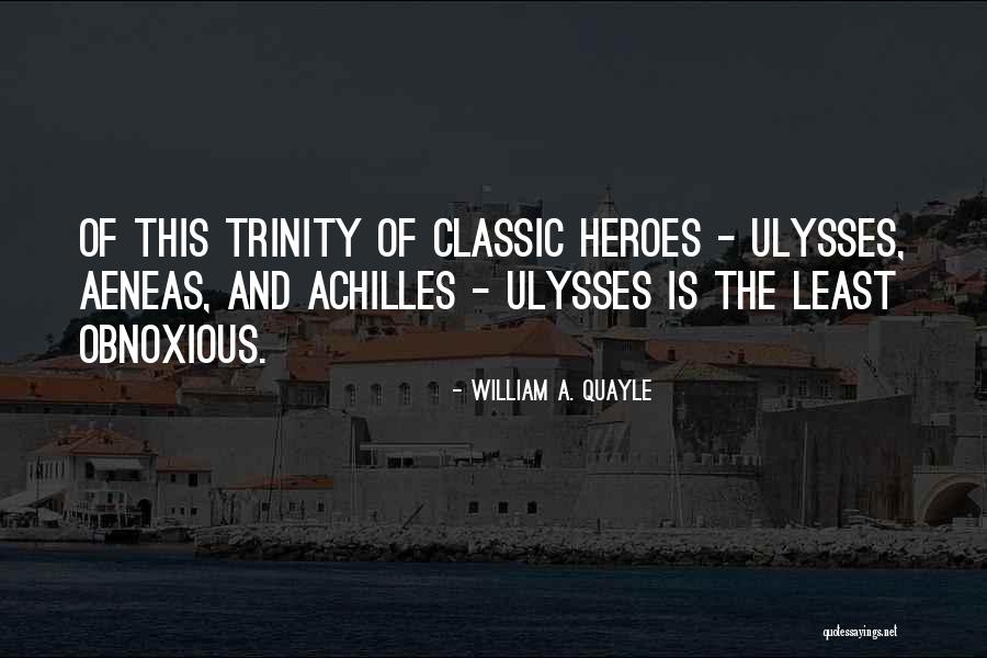 Aeneas Quotes By William A. Quayle