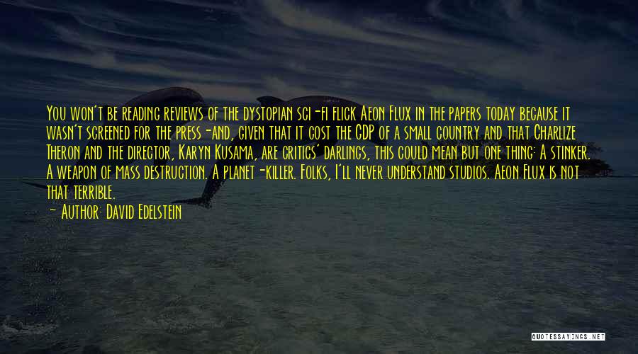 Aeon Flux Quotes By David Edelstein