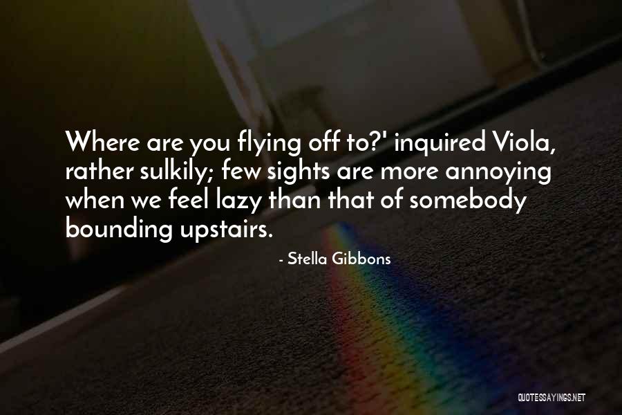 Aequam Memento Quotes By Stella Gibbons Aequam Memento Quotes By Stella Gibbons
