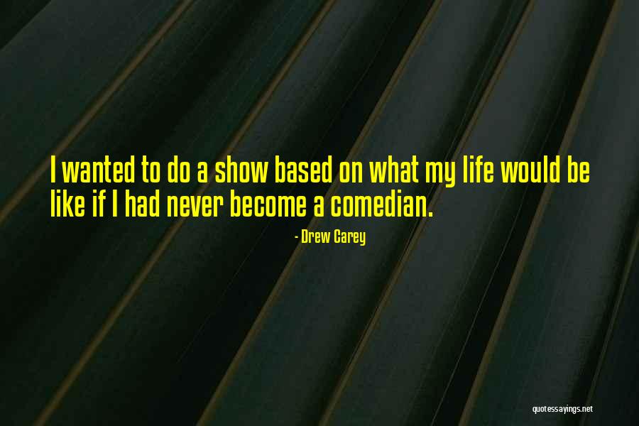 Aereles Quotes By Drew Carey Aereles Quotes By Drew Carey